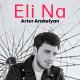 Artur Arakelyan - Eli Na