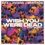 album image Wish You Were Dead Wish You Were Dead (feat. indiigo) - Single