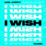 album image I Wish (Extended Mix) I Wish (feat. Mabel) - Single