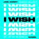 Joel Corry feat. Mabel - I Wish (feat. Mabel)