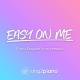 Sing2Piano - Easy On Me (Originally Performed by Adele)