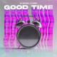D-Steal, KDH - Good Time