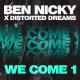 Ben Nicky x Distorted Dreams - We Come 1 (Extended Mix)