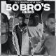 Bully feat. Yssi SB, JoeyAK, JayKoppig - 50 Bro's (Remix)