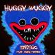 ENDIGO$ - ` My name is HUGGY WUGGY ♡~