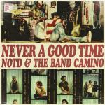 album image Never A Good Time Never A Good Time - Single