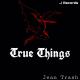 Jean Trash - True Things