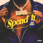 album image Spend It Spend It - Single