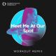 Power Music Workout - Meet Me at Our Spot
