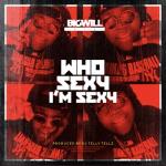 album image Who Sexy I'm Sexy Who Sexy I'm Sexy - Single