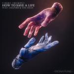 album image How To Save A Life How To Save A Life (feat. Loafers & The High) - Single