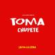 Simon La Letra - Toma Chupete (Los Malvekes)