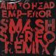 Aim To Head - E.M.P.eror (Smash Stereo Remix)
