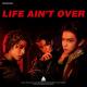 TRINITY - LIFE AIN’T OVER