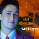 Azat Donmezow - Gel Yarym