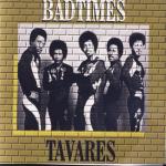 album image Heaven Must Be Missing an Angel Bad Times - Tavares Live