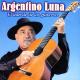 Argentino Luna - Juan Del Tuyu