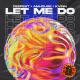Deepest, AMHouse, Kvinn - Let Me Do