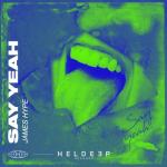 album image Say Yeah Say Yeah - Single