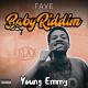 Young Emmy - Fave baby Riddim