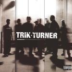album image Friends & Family Trik Turner