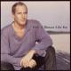Michael Bolton - I Wanna Hear You Say It
