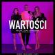 Kubańczyk, Ewelina Lisowska, DJ Slavic - Wartości