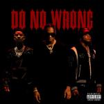 album image Do No Wrong Do No Wrong (feat. Trippie Redd & PnB Rock) - Single