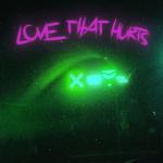 album image Love That Hurts Love That Hurts - Single