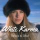 Tamiga, 2Bad - White Karma