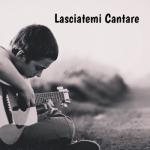album image Lasciatemi Cantare Lasciatemi Cantare - Single