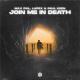 Max Fail, LUPEX, Paul Keen - Join Me In Death