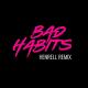 Ed Sheeran - Bad Habbits (eSQUIRE Remix)