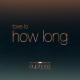 Tove Lo - How Long (From ”Euphoria” An HBO Original Series)  (Exclusive ➜ vk.com/donut/deep_room_music)