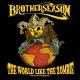 Brother season - The World Like the Zombie