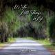 Dell W. Bartley - It's the Little Things in Life