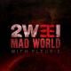 2WEI, Tommee Profitt, Fleurie - Mad World (Epic Cover)