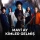 Mavi Ay - Kimler Gelmiş