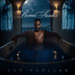 album image SUS HUELLAS · Romeo Santos (Bachata 2022🌍) Sus Huellas - Single