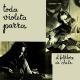Violeta Parra - La Paloma Ingrata
