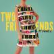 Two Friends - Wish You Were Here (feat. John K)