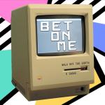 album image Bet On Me Bet On Me - Single