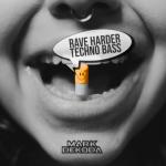 album image Rave Harder Techno Bass Rave Harder Techno Bass - Single