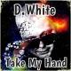 Dj Alex Mix Project   -  D.White - Take my hand   NEW   MIX   2022  NEW