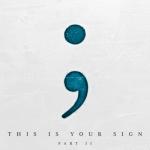 album image Who I Am This Is Your Sign Part II