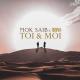 Mok Saib Ft Zaho - Toi et Moi