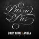 Andra, Dirty Nano - Pas cu Pas