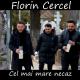Florin Cercel - Cel mai mare necaz