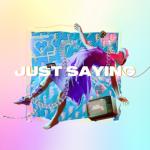 album image Just Saying Just Saying - Single