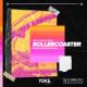 Basti M, Blaikz, Robaer - Rollercoaster